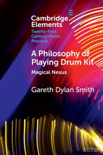 Book cover of: Philosophy of Playing Drum Kit. By: Gareth Dylan Smith
