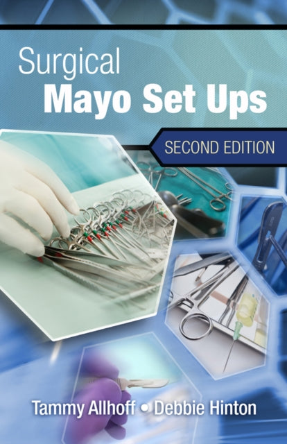 Book cover of: Surgical Mayo Setups, Spiral bound Version. By: Tammy Allhoff