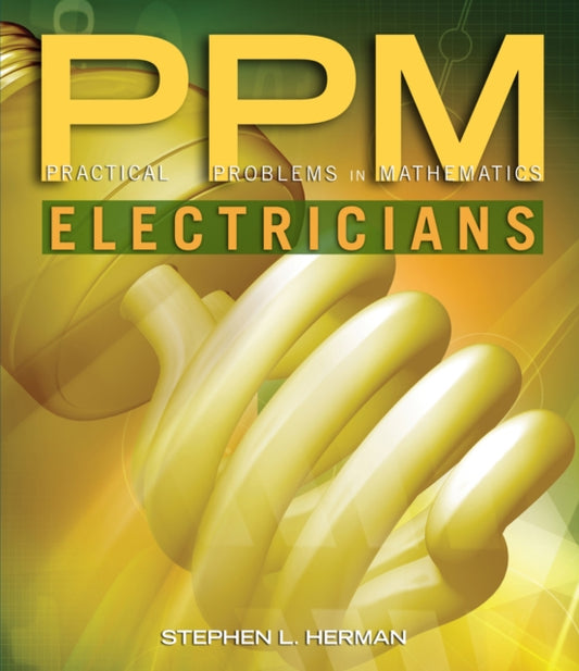 Book cover of: Practical Problems in Mathematics for Electricians. By: Stephen L. Herman