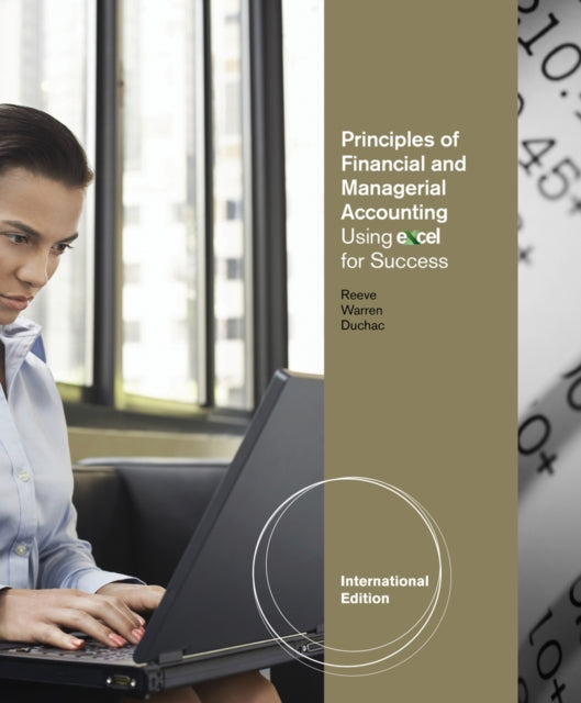 Book cover of: Principles of Financial and Managerial Accounting Using ExcelA® for Success, International Edition (with Essential Resources: Excel Tutorials Printed Access Card). By: Jonathan Duchac