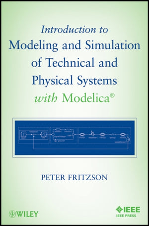 Introduction to Modeling and Simulation of Technical and Physical Systems with Modelica