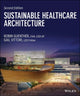 Book cover of: Sustainable Healthcare Architecture. By: Robin Guenther