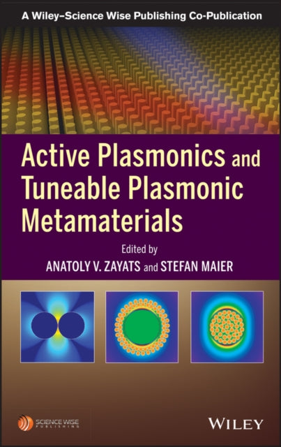 Book cover of: Active Plasmonics and Tuneable Plasmonic Metamaterials