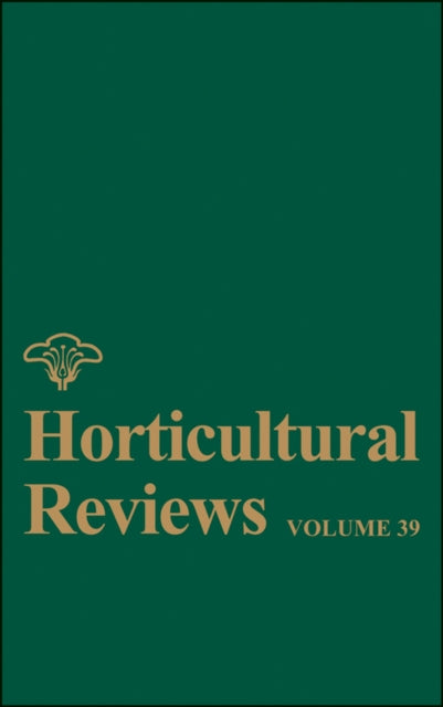 Book cover of: Horticultural Reviews, Volume 39. By: Jules Janick