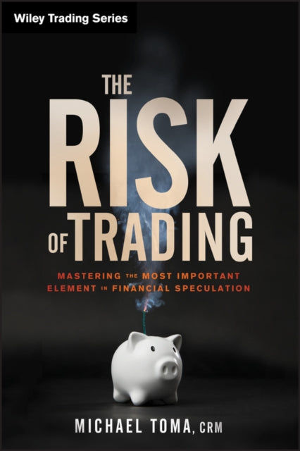 Book cover of: Risk of Trading. By: Michael Toma