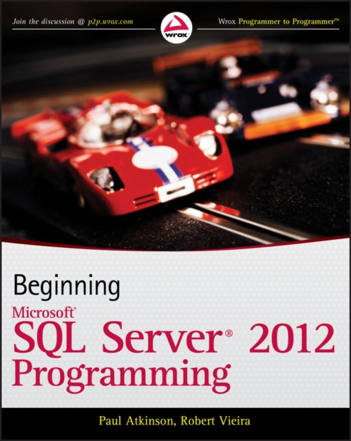 Book cover of: Beginning Microsoft SQL Server 2012 Programming. By: Paul Atkinson