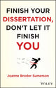 Book cover of: Finish Your Dissertation, Don't Let It Finish You!. By: Joanne Broder Sumerson