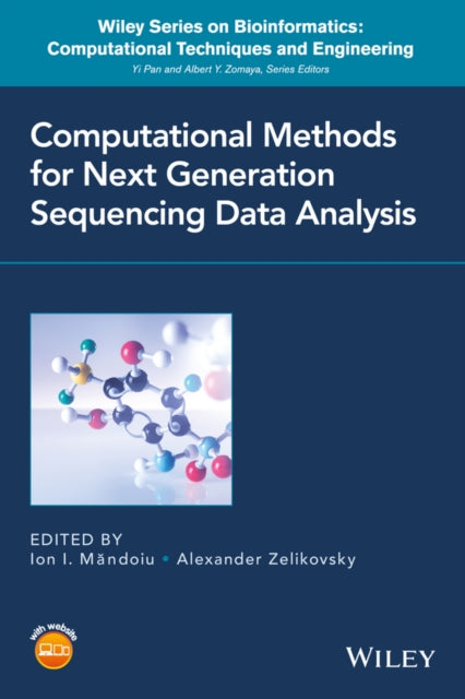 Book cover of: Computational Methods for Next Generation Sequencing Data Analysis. By: Ion Măndoiu