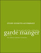 Book cover of: Garde Manger: The Art and Craft of the Cold Kitchen, 4e Study Guide