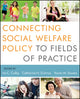 Book cover of: Connecting Social Welfare Policy to Fields of Practice. By: Ira C. Colby