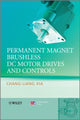 Book cover of: Permanent Magnet Brushless DC Motor Drives and Controls. By: Chang-liang Xia