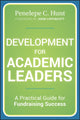 Book cover of: Development for Academic Leaders. By: Penelepe C. Hunt