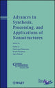 Book cover of: Advances in Synthesis, Processing, and Applications of Nanostructures