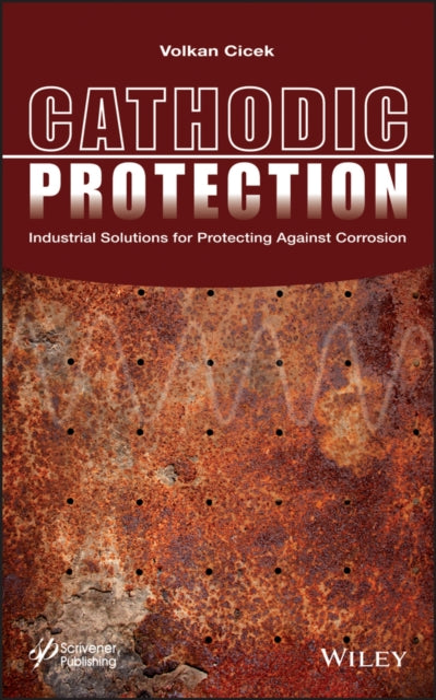 Book cover of: Cathodic Protection. By: Volkan Cicek