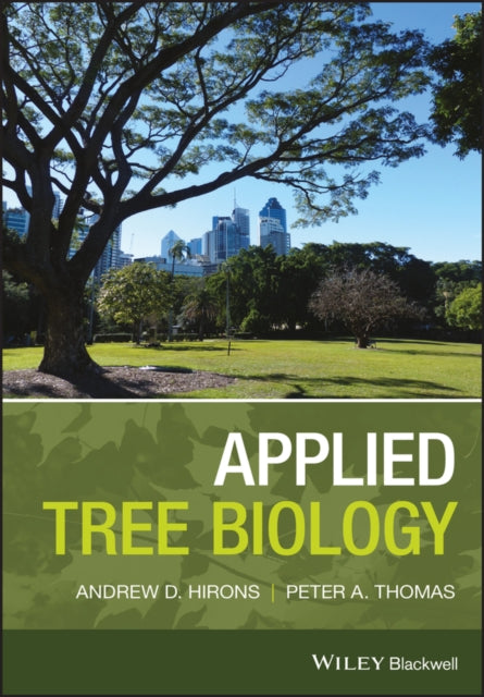Book cover of: Applied Tree Biology. By: Andrew Hirons