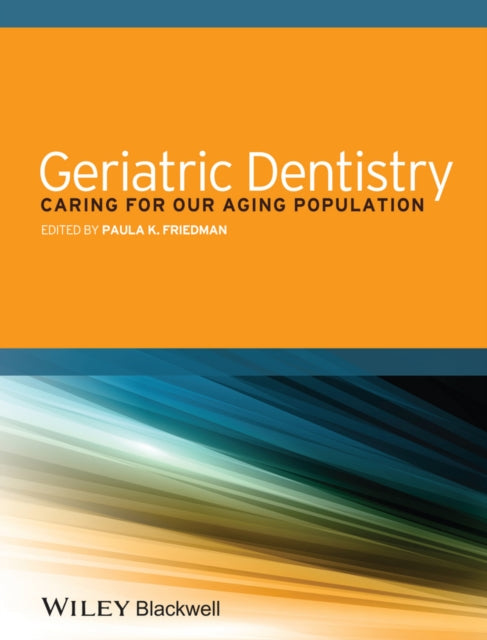 Book cover of: Geriatric Dentistry. By: Paula K. Friedman