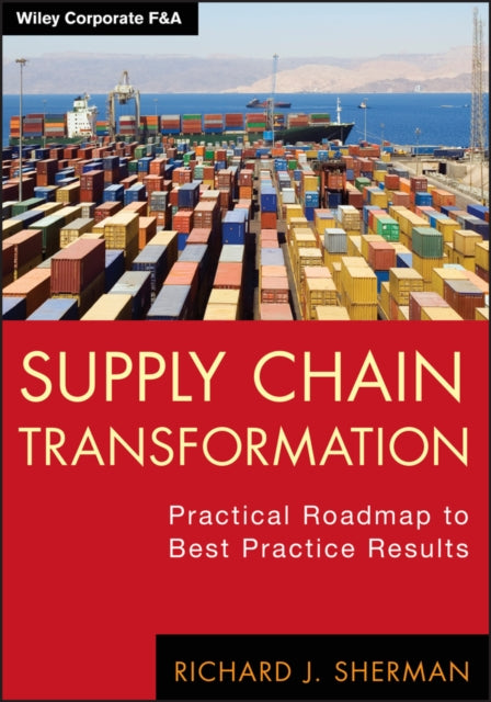 Book cover of: Supply Chain Transformation. By: Richard J. Sherman