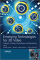 Book cover of: Emerging Technologies for 3D Video. By: Frederic Dufaux