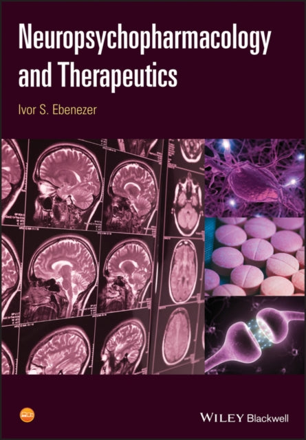 Book cover of: Neuropsychopharmacology and Therapeutics. By: Ivor Ebenezer