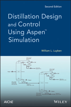 Distillation Design and Control Using Aspen Simulation