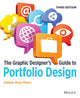 Book cover of: Graphic Designer's Guide to Portfolio Design. By: Debbie Rose Myers