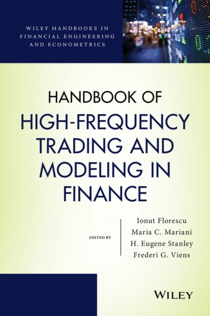 Book cover of: Handbook of High-Frequency Trading and Modeling in Finance. By: Ionut Florescu