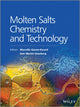 Book cover of: Molten Salts Chemistry and Technology. By: Marcelle Gaune-Escard