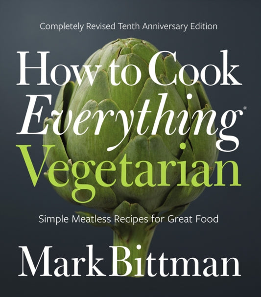 Book cover of: How to Cook Everything Vegetarian. By: Mark Bittman