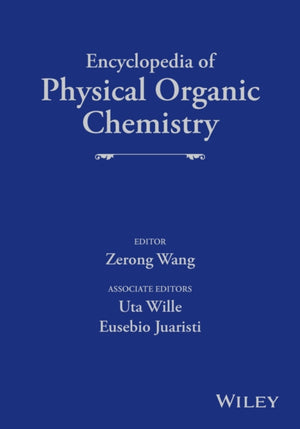 Encyclopedia of Physical Organic Chemistry, 6 Volume Set