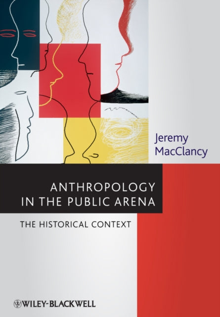 Book cover of: Anthropology in the Public Arena
