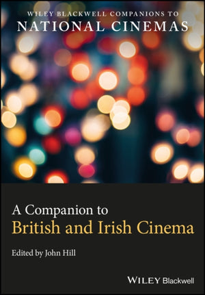 Companion to British and Irish Cinema