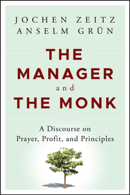 Book cover of: Manager and the Monk. By: Jochen Zeitz