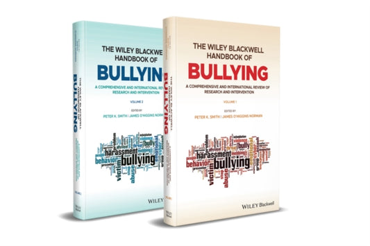 Book cover of: Wiley Blackwell Handbook of Bullying, 2 Volume Set. By: Peter K. Smith