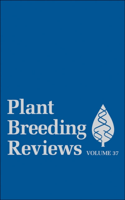 Book cover of: Plant Breeding Reviews, Volume 37. By: Jules Janick