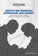 Book cover of: Identifying Perinatal Depression and Anxiety. By: Jeannette Milgrom