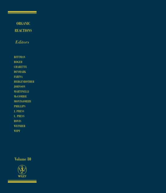 Book cover of: Organic Reactions, Volume 80. By: Scott E. Denmark