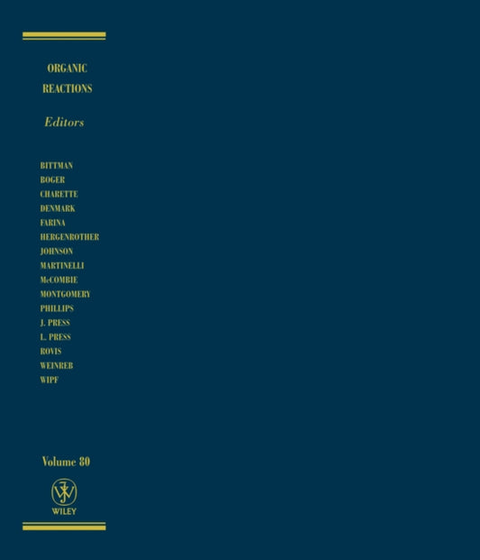 Book cover of: Organic Reactions, Volume 80. By: Scott E. Denmark