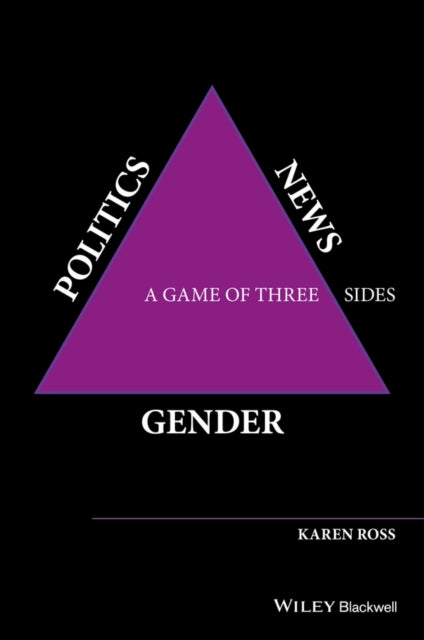 Book cover of: Gender, Politics, News. By: Karen Ross