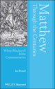 Book cover of: Matthew Through the Centuries. By: Ian Boxall