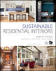Book cover of: Sustainable Residential Interiors. By: Annette Stelmack