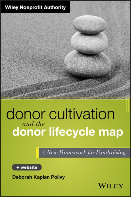 Book cover of: Donor Cultivation and the Donor Lifecycle Map, + Website. By: Deborah Kaplan Polivy