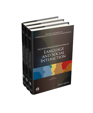 International Encyclopedia of Language and Social Interaction, 3 Volume Set
