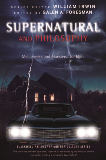 Book cover of: Supernatural and Philosophy. By: William Irwin