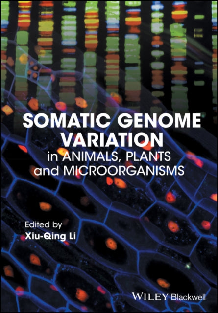Book cover of: Somatic Genome Variation. By: Xiu-Qing Li