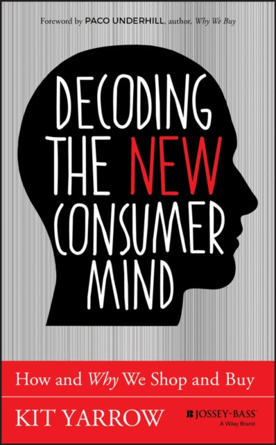 Book cover of: Decoding the New Consumer Mind