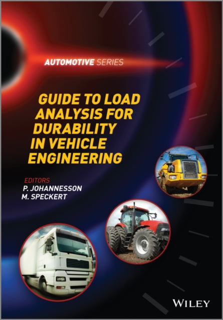 Book cover of: Guide to Load Analysis for Durability in Vehicle Engineering. By: P. Johannesson
