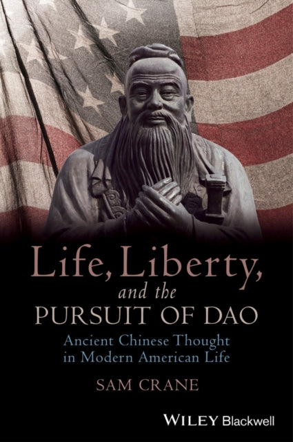 Book cover of: Life, Liberty, and the Pursuit of Dao