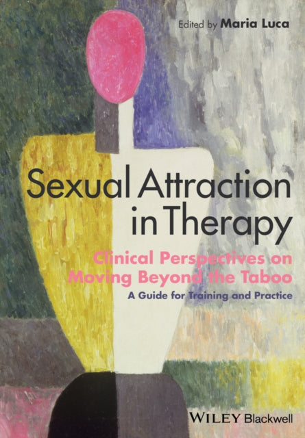 Book cover of: Sexual Attraction in Therapy. By: Maria Luca