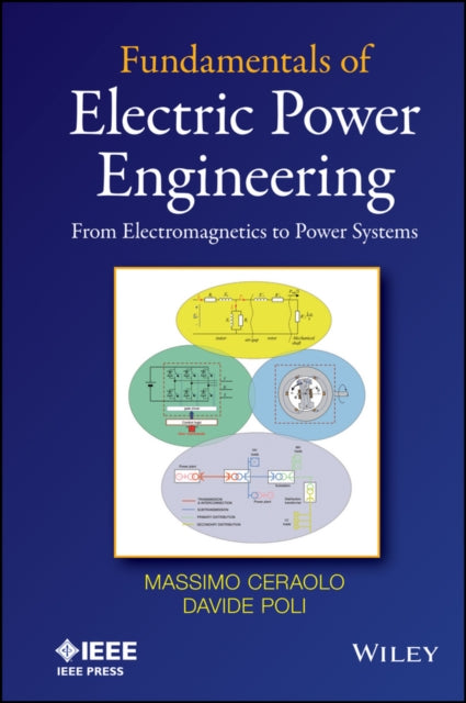 Book cover of: Fundamentals of Electric Power Engineering. By: Massimo Ceraolo