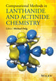 Book cover of: Computational Methods in Lanthanide and Actinide Chemistry. By: Michael Dolg